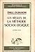 Les règles de la Méthode Sociologique