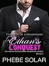 Ethan's Conquest (The Heir of a Billionaire #3)