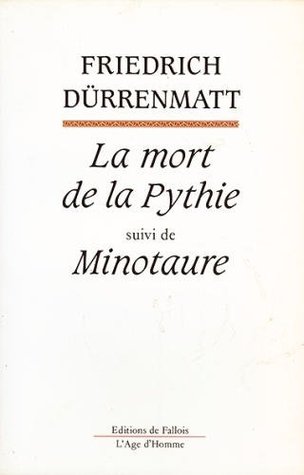 La mort de Pythie suivi de Minotaure (Paperback)