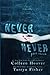 Never Never: Part Three (Ne...