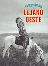 La ilusión del Lejano Oeste
