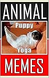 Memes: Animal Memes - A Funny Collection