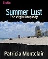 Summer Lust: The Virgin Rhapsody Summer Lust: The Virgin Rhapsody