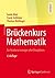 Brückenkurs Mathematik: für Studieneinsteiger aller Disziplinen (German Edition)