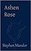 Ashen Rose