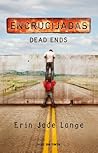 Encrucijadas. Dead Ends by Erin Jade Lange