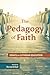 Pedagogy of Faith by Bernard Bull
