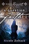 A Question of Faith by Nicole Zoltack
