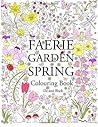 Faerie Garden Spring: Colouring Book