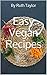Easy Vegan Recipes