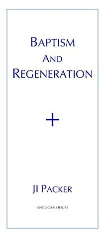 Baptism and Regeneration (Pamphlet)