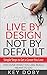 Live By Design, Not By Defa...