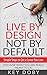 Live By Design, Not By Default: Simple Steps to Get A Career You Love: Discover What You're Really Meant to Do