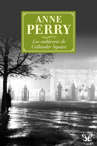 Portada de Los cadáveres de Callander Square, de Anne Perry