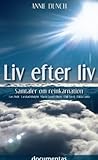 Liv efter liv: samtaler om reinkarnation Liv efter liv: samtaler om reinkarnation