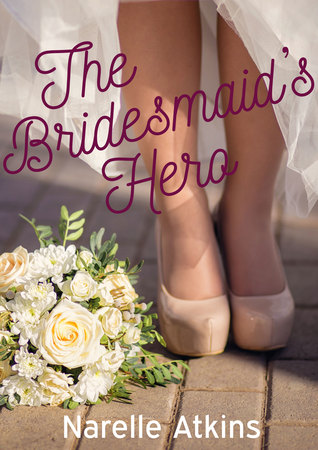 The Bridesmaid's Hero (Snowgum Creek #1.5)