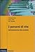 I percorsi di vita. Dall'adolescenza alla vecchiaia