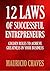12 LAWS OF SUCCESSFUL ENTREPRENEURS (Timeless Wisdom Collection Book 1)