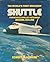 Shuttle: The world's first spaceship