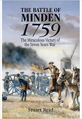 The Battle of Minden 1759: The Miraculous Victory of the Seven Years War (Hardcover)