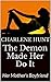 The Demon Made Her Do It: Her Mother's Boyfriend (Demon Lover #1)