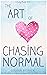 The Art of Chasing Normal (...