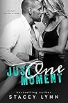 Just One Moment