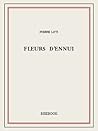 Fleurs d’ennui (French Edition)