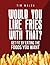 Would You Like Fries With That? by Tim Walsh