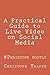 A Practical Guide to Live Video on Social Media by Christoph Trappe