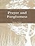 Prayer and Forgiveness