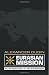 Eurasian Mission: An Introd...