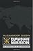 Eurasian Mission: An Introduction to Neo-Eurasianism