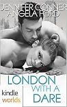 London with a Dare (Dare to Love) London with a Dare (Dare to Love)