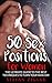 Sex: Sex Positions: Sex Positions for Women: The Ultimate Guide to the 50 Best Techniques to Turn Your Man On! (Sexual Positions for Lovers,Sex Positions for Couples)