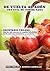 De vuelta al Edén – Una guía de comida sana - 240 Recetas: Recetario Vegano - 240 Recetas (Spanish Edition)