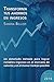 Transforma tus Ahorros en Ingresos: Nueva edición 2016 (Spanish Edition)