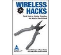 Wireless Hacks, 2/E: Tips & Tools For Building, Extending, And Securing Your Network (Paperback)