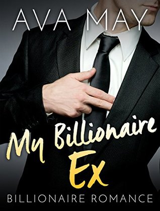 My Billionaire Ex (Kindle Edition)