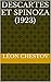 Descartes et Spinoza (1923) (French Edition)