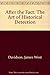 After the Fact: The Art of Historical Detection