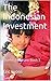 The Indonesian Investment (...