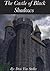 The Castle of Black Shadows (31 Horrifying Tales From The Dead Book 2)