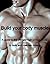 Build your body muscle: A g...