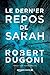 Le dernier repos de Sarah (Les enquêtes de Tracy Crosswhite #1)