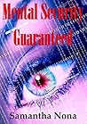 Mental Security Guaranteed