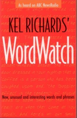 Kel Richards' Wordwatch