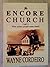 The Encore Church: What Mak...