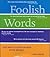 Foolish Words