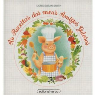 As Receitas dos meus Amigos Gulosos